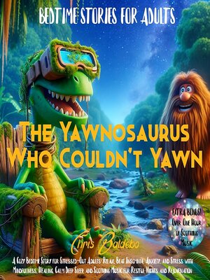 cover image of The Yawnosaurus Who Couldn't Yawn
